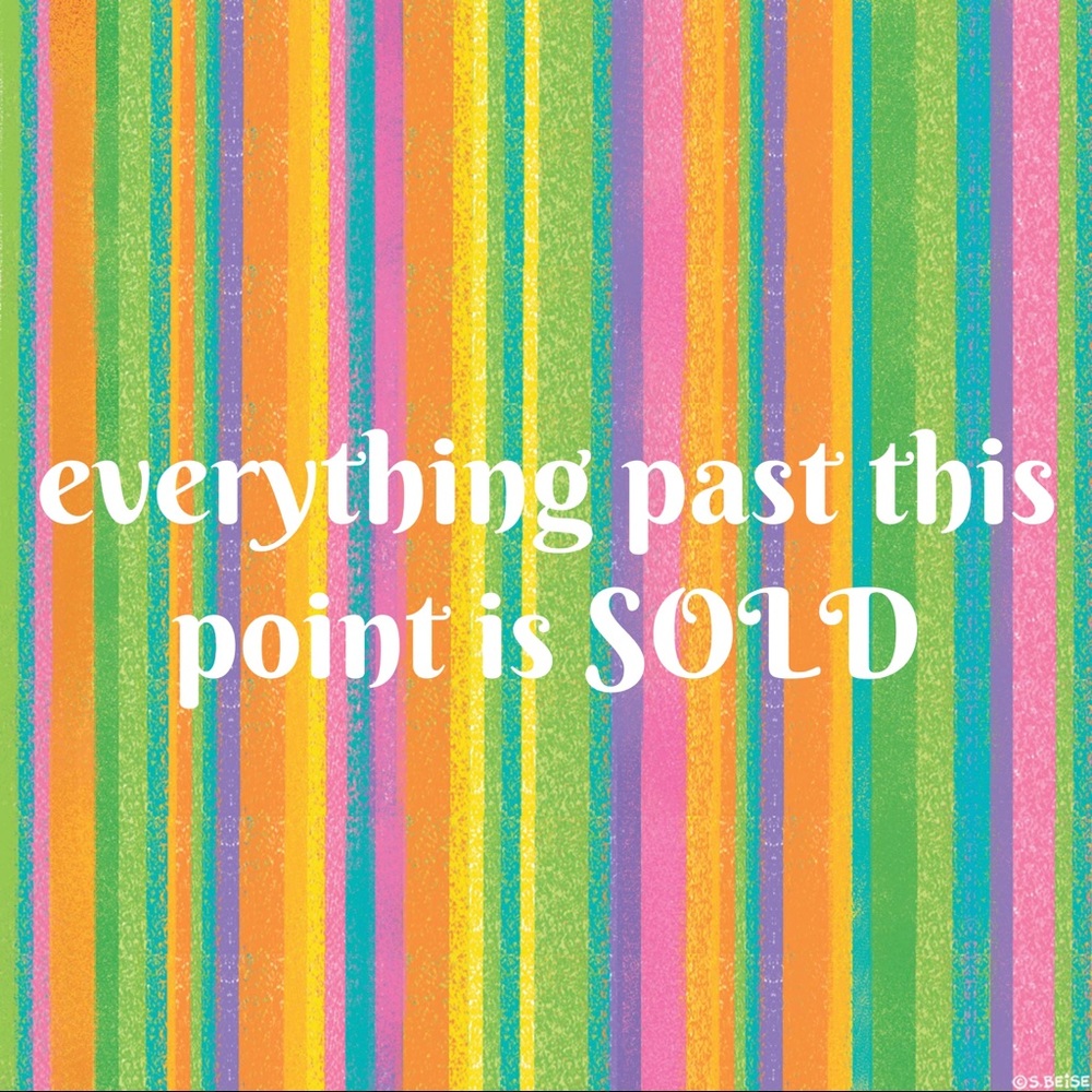 everything past this point is sold
